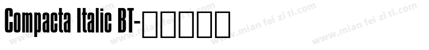 Compacta Italic BT字体转换